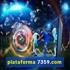 plataforma 7359.com